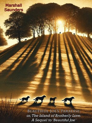 cover image of Beautiful Joe's Paradise; or, the Island of Brotherly Love. a Sequel to 'Beautiful Joe'